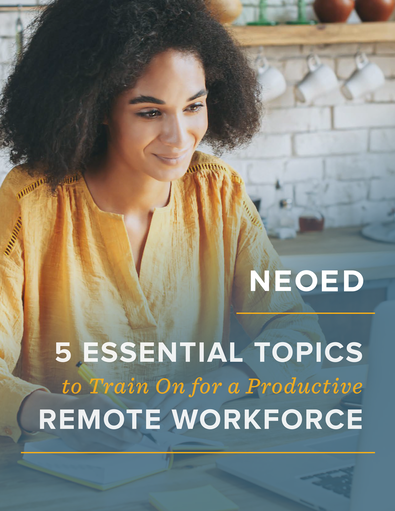 5 Essential Topics to Cover in Training for Remote Workforce