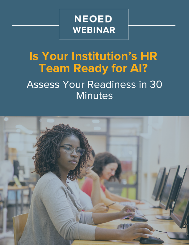 Is Your Institution’s HR Team Ready for AI? Assess Your Readiness in 30 Minutes